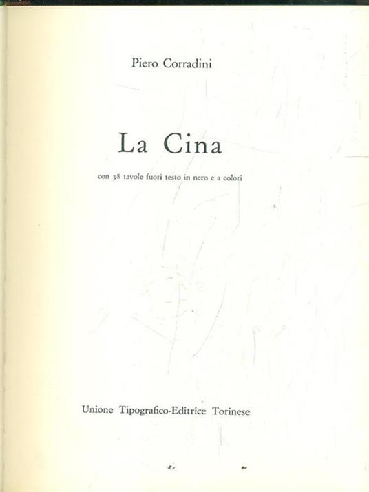 Storia universale dei popoli e delle civiltà. Vol. 19: La Cina. - Piero Corradini - copertina