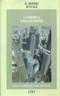 Il mondo attuale. Vol. 6: L'america anglosassone.