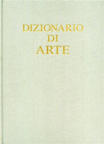 Dizionario di arte - Luigi Grassi,Mario Pepe - copertina