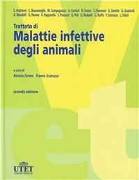 Trattato di malattie infettive degli animali - Renato Farina,Franco Scatozza - copertina
