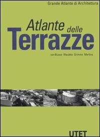 Atlante delle terrazze. Ediz. illustrata - copertina