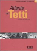 Atlante dei tetti. Ediz. illustrata