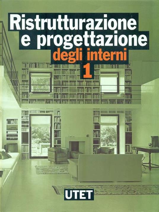 Ristrutturazione e progettazione degli interni - Marco Vaudetti,Germana Bricarello - copertina