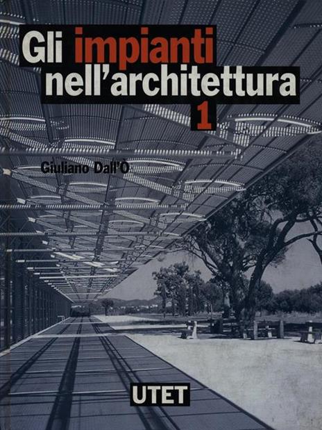 Gli impianti nell'architettura - Giuliano Dall'Ò - copertina