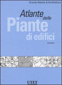 Atlante delle piante di edifici. Ediz. illustrata - Friederike Schneider - copertina