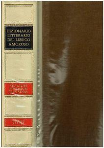 Dizionario letterario del lessico amoroso. Metafore, eufemismi, trivialismi - Valter Boggione,Giovanni Casalegno - copertina