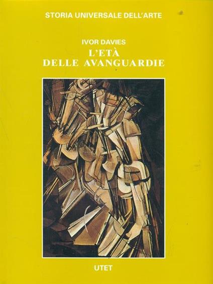 Le civiltà dell'Occidente. L'età delle avanguardie - Ivor Davies - copertina