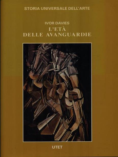 Le civiltà dell'Occidente. L'età delle avanguardie - Ivor Davies - copertina