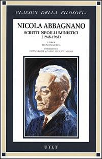 Scritti neoilluministici. (1948-1965) - Nicola Abbagnano - copertina