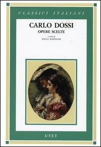 Opere scelte - Carlo Dossi - 3