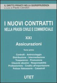 I nuovi contratti nella prassi civile e commerciale. Vol. 21: Assicurazioni - copertina