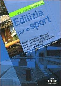 Edilizia per lo sport. Progettare. Metodi, tecniche, norme, realizzazioni - copertina