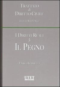 I diritti reali. Vol. 5: Il pegno - Enrico Gabrielli - copertina
