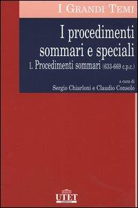 I procedimenti sommari e speciali. Vol. 1: Procedimenti sommari (633-669 c.p.c.). - Alberto Ronco,Giuseppe Trisorio Liuzzi - copertina