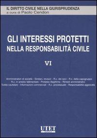 Gli interessi protetti nella responsabilità civile. Vol. 6 - copertina