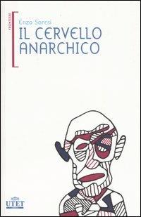 Il cervello anarchico - Enzo Soresi - copertina