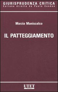 Il patteggiamento - Marzia Maniscalco - copertina