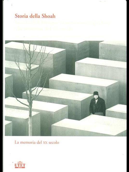 Storia della Shoah. La crisi dell'Europa, lo sterminio degli ebrei e la memoria del XX secolo. Vol. 2: La memoria del XX secolo. - copertina