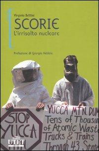 Scorie. L'irrisolto nucleare - Virginio Bettini - copertina