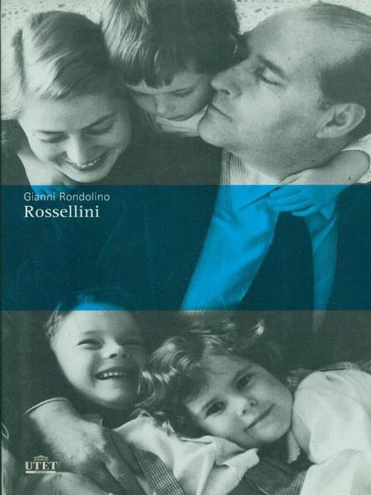 Rossellini - Gianni Rondolino - 6
