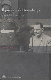 Il processo di Norimberga. Con libro - Marina Cattaruzza,István Deák - copertina
