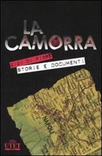 La camorra e le sue storie. La criminalità organizzata a Napoli dalle origini alle ultime «guerre»