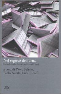 Nel segreto dell'urna. Un'analisi delle elezioni politiche del 2006 - copertina