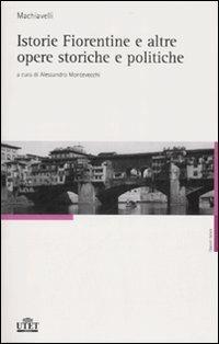 Istorie fiorentine e altre opere storiche e politiche - Niccolò Machiavelli - copertina