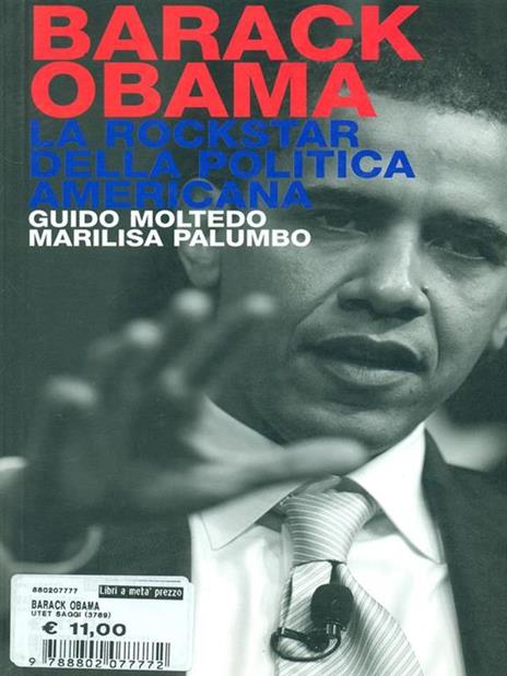 Barack Obama. La rockstar della politica americana - Guido Moltedo,Marilisa Palumbo - copertina