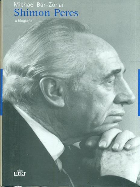 Shimon Peres. La biografia - Michael Bar-Zohar - 3