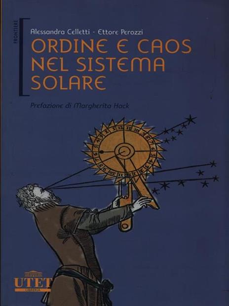 Ordine e caos nel sistema solare. Ediz. illustrata - Alessandra Celletti,Ettore Perozzi - 3