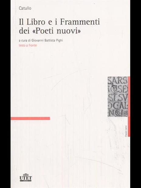 Il libro e i frammenti dei «poeti nuovi». Testo latino a fronte - G. Valerio Catullo - copertina