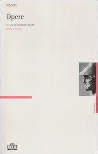 Opere. Testo latino a fronte - Cornelio Nepote - copertina