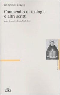 Compendio di teologia e altri scritti - d'Aquino (san) Tommaso - 3