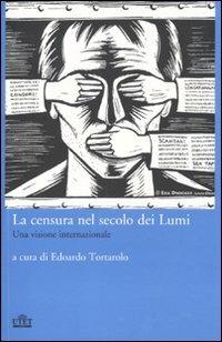 La censura nel secolo dei Lumi. Una visione internazionale - copertina