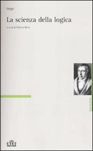 Libro La scienza della logica Friedrich Hegel