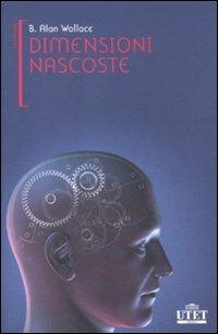 Dimensioni nascoste - B. Alan Wallace - copertina