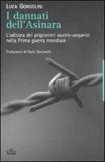 I dannati dell'Asinara. L'odissea dei prigionieri austro-ungarici nella Prima guerra mondiale