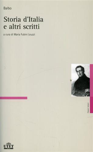 Storia d'Italia e altri scritti - Cesare Balbo - 2