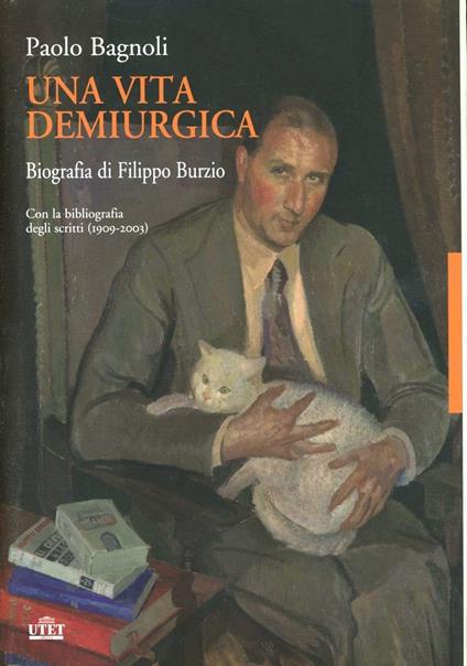 Una vita demiurgica - Paolo Bagnoli - copertina