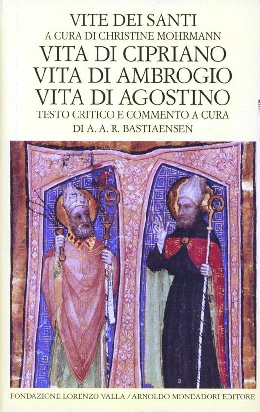 Vite dei santi dal III al VI secolo. Vol. 3: Vita di Cipriano. Vita di Ambrogio. Vita di Agostino. - copertina