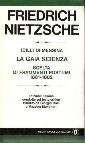 Idilli di Messina-La gaia scienza e scelta di frammenti postumi (1881-1882) - Friedrich Nietzsche - copertina
