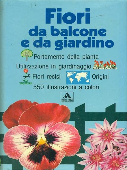 Fiori da balcone e da giardino - Guido Moggi,Luciano Giugnolini - copertina