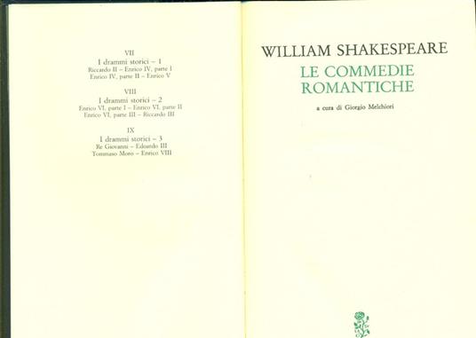 Teatro completo. Testo inglese a fronte. Vol. 2: Le commedie romantiche. - William Shakespeare - 5