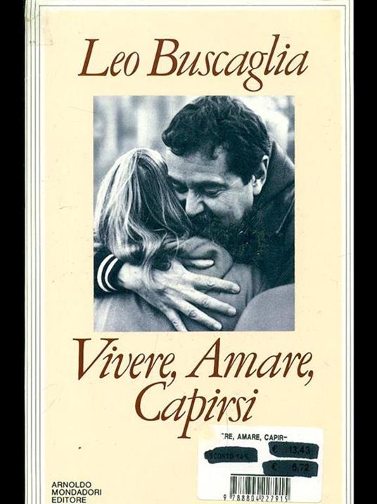 Vivere, amare, capirsi - Leo Buscaglia - 2