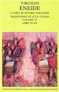 Eneide. Testo originale a fronte. Vol. 6: Libri XI-XII. - Publio Virgilio Marone - copertina