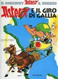 Asterix e il giro di Gallia - René Goscinny,Albert Uderzo - copertina