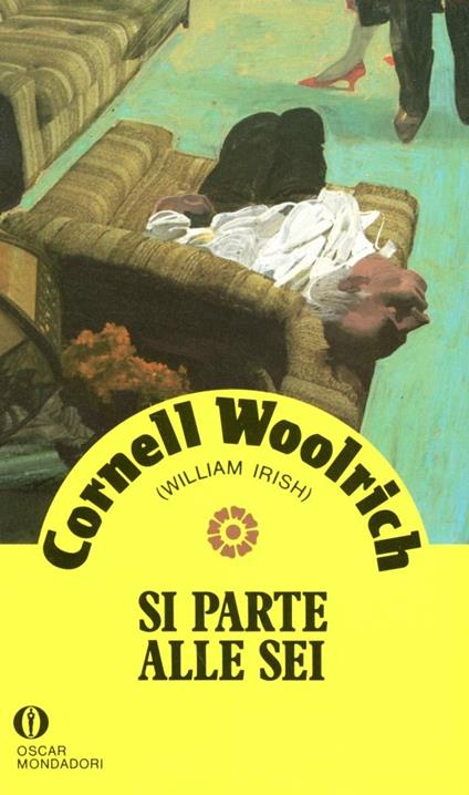 Si parte alle sei - Cornell Woolrich - copertina