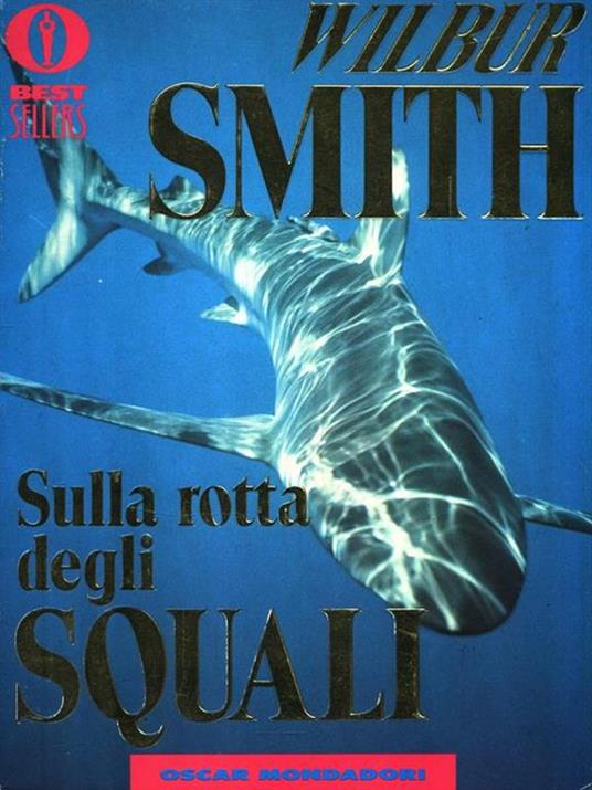 Sulla rotta degli squali - Wilbur Smith - 2