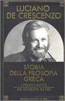 Storia della filosofia greca. I presocratici-Da Socrate in poi